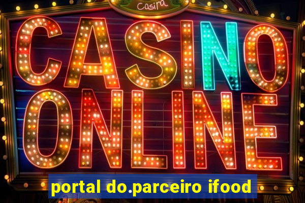 portal do.parceiro ifood